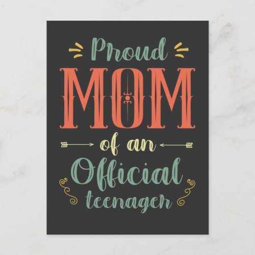 Proud Mom of an Official Teenager 13th Birthday Postcard