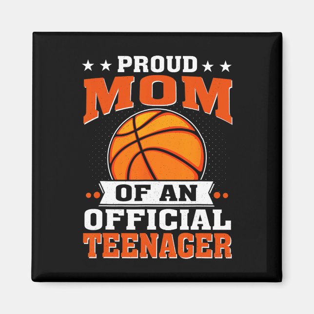 Proud Mom Of An Official Teenager 13th Birthday Sk Magnet (Front)
