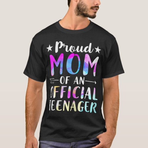 Proud Mom Of An Official Teenager 13th Birthday T_Shirt