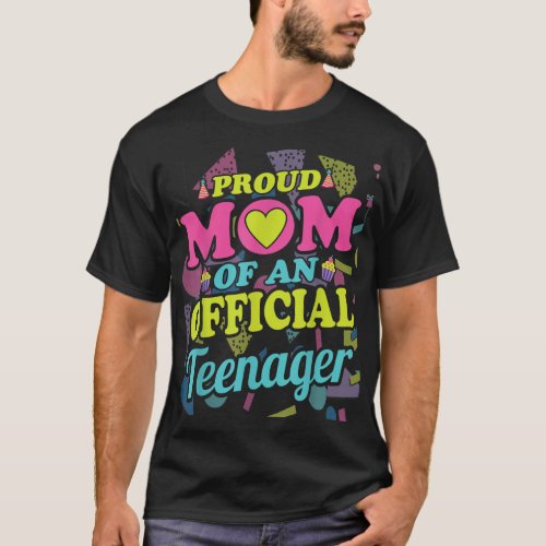 Proud Mom of an Officialnager 13th Birthday Party T_Shirt