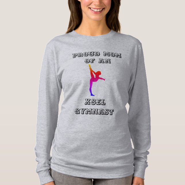 Proud Mom of an Xcel Gymnast Shirt (Front)