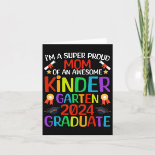 Proud Mom Of Awesome Kindergarten 2024 Graduate Card