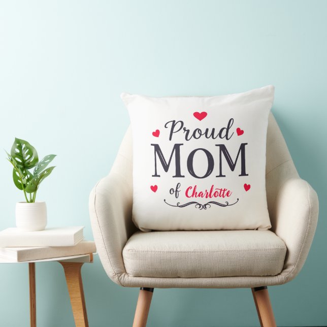 Proud Mom of | Cute Personalized Mother's Day Throw Pillow (Chair)