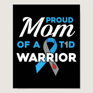 Proud Mom Of Diabetes Warrior T1D Awareness Type 1 Poster