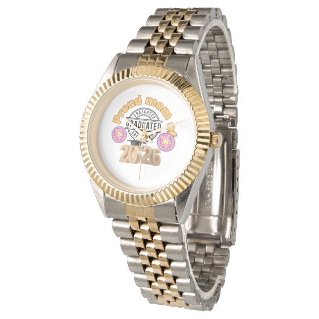 Proud Mom of Graduate 2026 – Graduation Celebratio Watch (Angled)