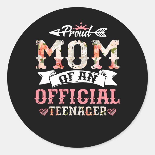 Proud Mom Of Official Teenager 13th Birthday 13 Ye Classic Round Sticker (Front)