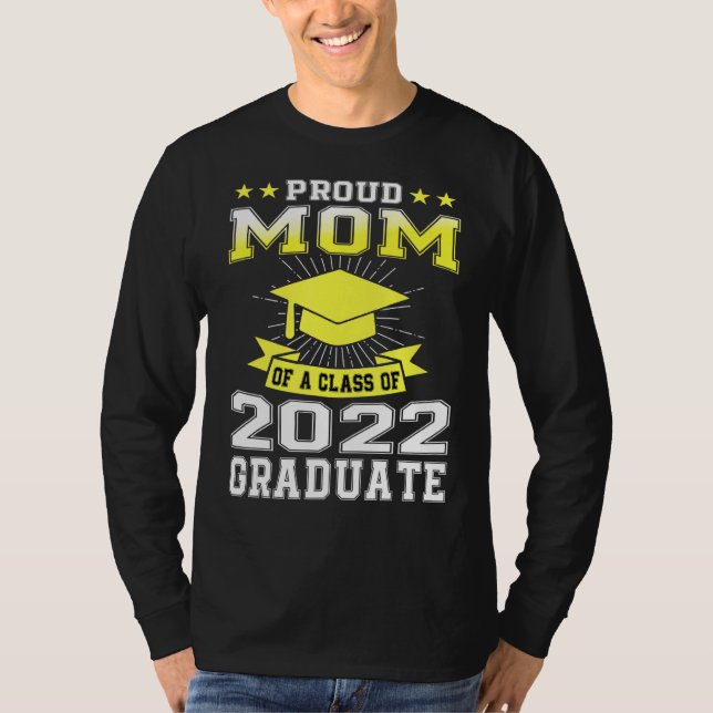Proud Mom Of Senior 2022 Family Matching Graduatio T-Shirt (Front)