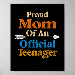Proud Mom of Teenager 13th Birthday 13 Years Old Poster