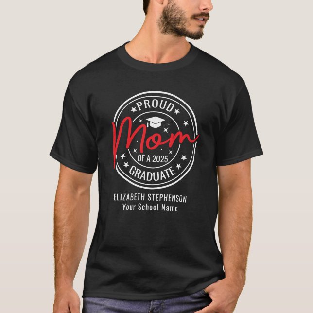 Proud Mom of the graduate family matching  T-Shirt (Front)
