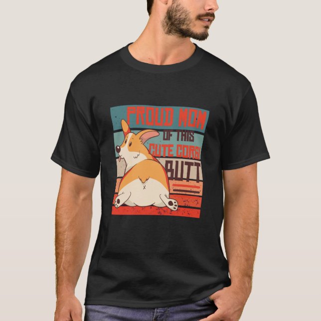 Proud Mom of this Cute Corgi Butt T-Shirt (Front)
