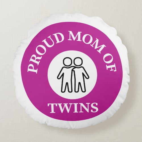 Proud mom of twins round pillow