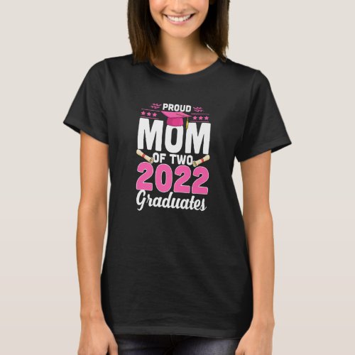 Proud Mom Of Two 2022 graduate Twin Mom Senior Gra T_Shirt