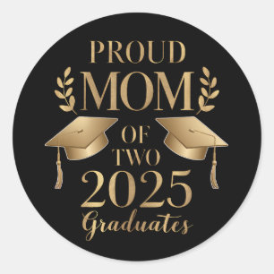 Proud Mom of Two 2025 Graduates Graduate Twins Classic Round Sticker