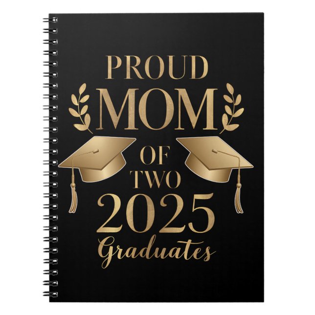 Proud Mom of Two 2025 Graduates Graduate Twins Notebook (Front)