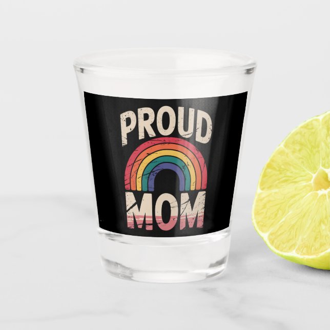 Proud Mom Rainbow LGBTQ Gay Pride Ally Shot Glass (Front)