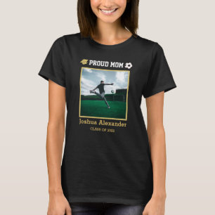 Proud Mom Soccer player Modern Photo graduation  T-Shirt