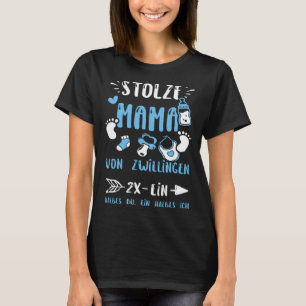 Proud Mom Stolze Mama Von Zwillingen 2x Ein Hal  B T-Shirt