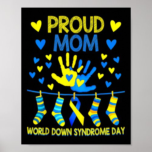 Proud Mom T21 World Down Syndrome Awareness Day Ri Poster