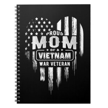 Proud Mom Vietnam Vet Son Veterans Day Notebook by ne1512BLVD at Zazzle