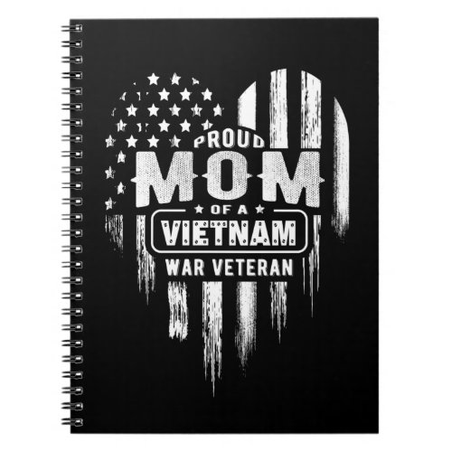 Proud Mom Vietnam Vet Son Veterans Day Notebook