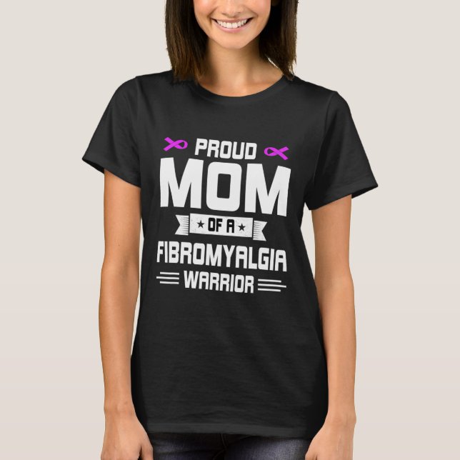 Proud Mom Warrior Of A Fibromyalgia Awareness In M T-Shirt (Front)