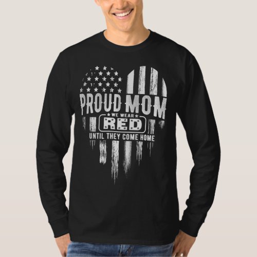 Proud Mom We Wear Red Friday Military T_Shirt