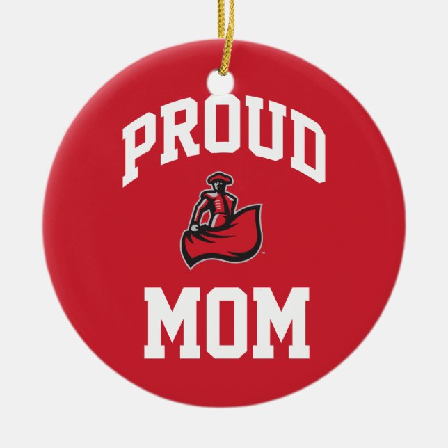 Proud Mom with Matador on Red Ceramic Ornament (Front)