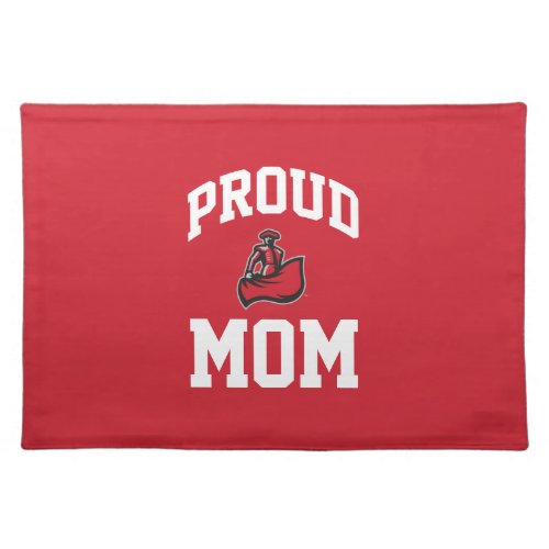 Proud Mom with Matador on Red Cloth Placemat