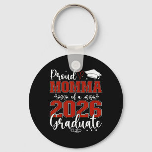 Proud Momma Of A Cl Of 2026 Graduate Senior Gradua Keychain