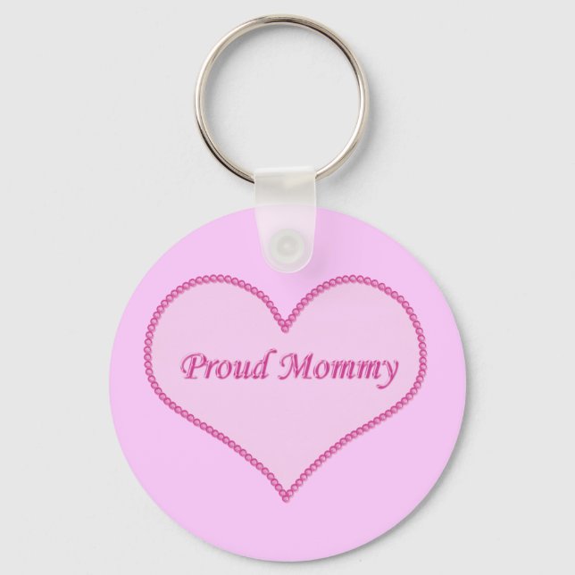 Proud Mommy Keychain, Pink Keychain (Front)