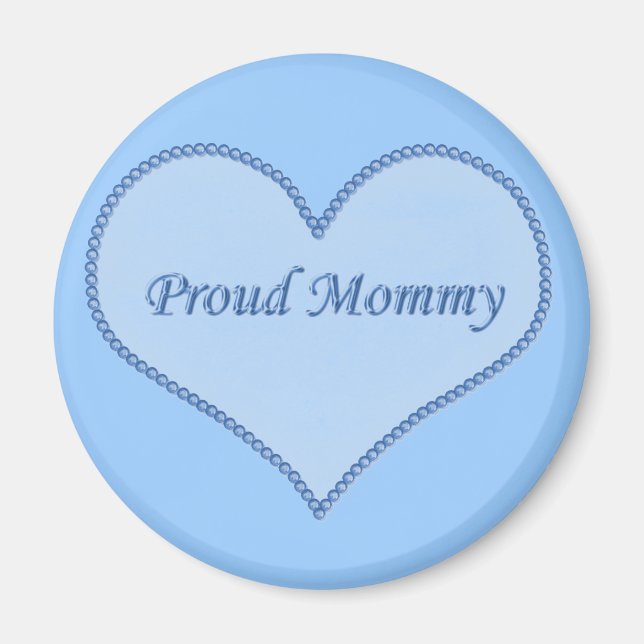Proud Mommy Magnet, Blue Magnet (Front)