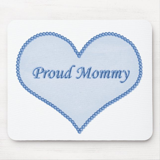 Proud Mommy Mousepad, Blue Mouse Pad (Front)