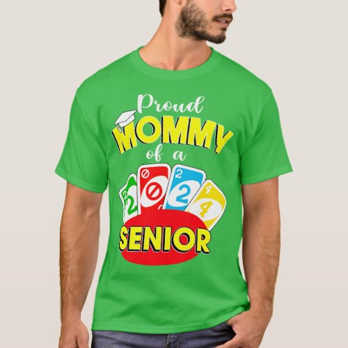 Proud Mommy of a class of 2024 Graduate Senior 202 T_Shirt