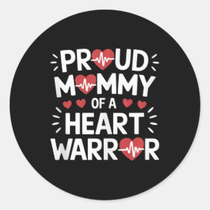 Proud Mommy Of A Heart Warrior Chd Awareness Warri Classic Round Sticker