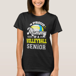 Proud Mommy Of A Volleyball Senior 2023 Graduation T-Shirt