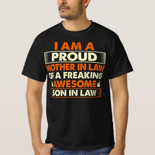 Proud Mother In Law Freaking Awesome Son In Law T_Shirt