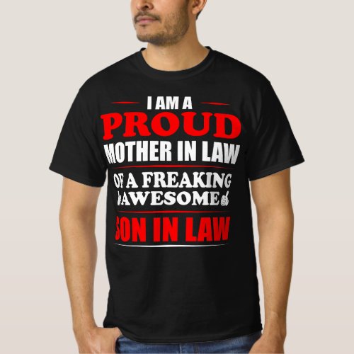 Proud Mother In Law Freaking Awesome Son In Law T_Shirt