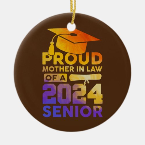 Proud Mother in law of a 2024 Senior Class Of Ceramic Ornament