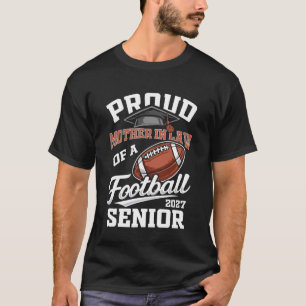 Proud Mother in Law of a Football Senior Class 202 T-Shirt