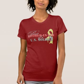 Proud Mother-in-law Of A U.s. Soldier T-shirt by SimplyTheBestDesigns at Zazzle
