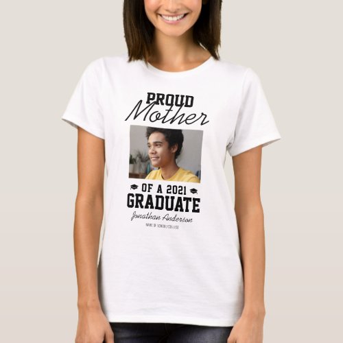 Proud Mother of a 2022 Graduate T-Shirt - Beaming with pride of the success of your childs achievements! Then show them how proud you are with these personalized graduation ceremony t-shirts featuring a photograph of your kid, the text "proud mother of a 2022 graduate", their name, and high school/college.