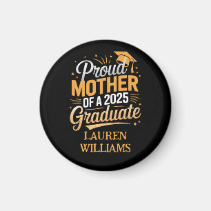 Proud Mother of a 2025 Graduate - Graduation Gift  Magnet