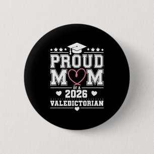 Proud mother of a 2026 valedictorian button