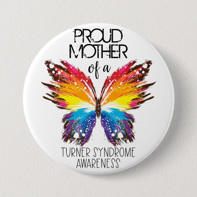 Proud mother of a butterfly Turner Syndrome Button (Front)
