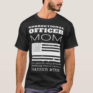 Proud Mother Of A Correctional Officer Mom US Amer T-Shirt