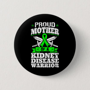 Proud Mother Of A Kidney Disease Warrior Ckd Aware Button