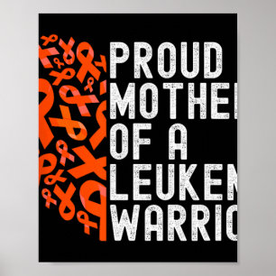 Proud Mother Of A Leukemia Warrior Awareness Ribbo Poster