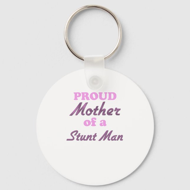 Proud Mother of a Stunt Man Keychain (Front)