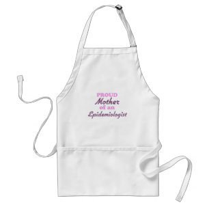 Proud Mother of an Epidemiologist Adult Apron