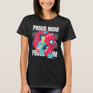 Proud Mother Of Nurse Mother's Day Mama Mom 1 T-Shirt